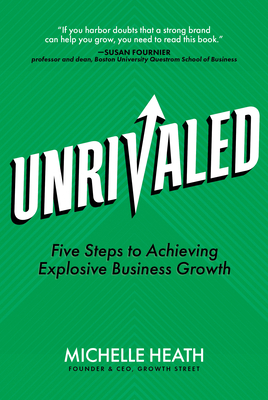 Unrivaled: Five Steps to Achieving Explosive Bu... B0F4ZPR1WV Book Cover