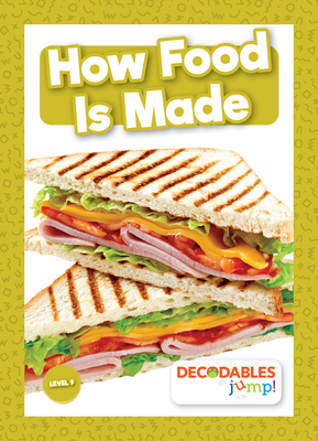 How Food Is Made B0CJCRN4RS Book Cover