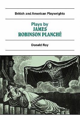 Plays by James Robinson Planche: The Vampire, t... 0521284414 Book Cover