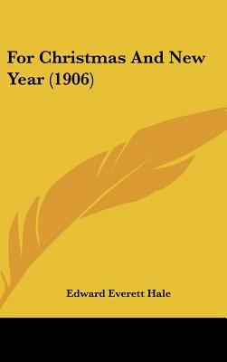 For Christmas And New Year (1906) 1162193522 Book Cover