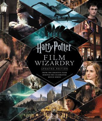 Harry Potter Film Wizardry: Updated Edition: Fr... 0062878948 Book Cover