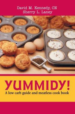 Yummidy!: A Low Carb Guide and Meatless Cook Book 059535985X Book Cover