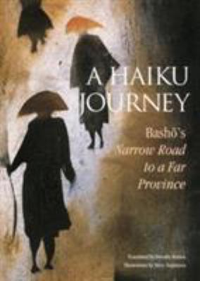 A Haiku Journey: Bashos Narrow Road to a Far Pr... 477002858X Book Cover