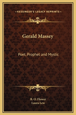 Gerald Massey: Poet, Prophet and Mystic 1169253393 Book Cover