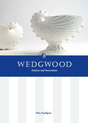 Wedgwood: Artistry and Innovation 0888544669 Book Cover