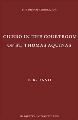 Cicero in the Courtroom of St. Thomas Aquinas (... 0874621097 Book Cover