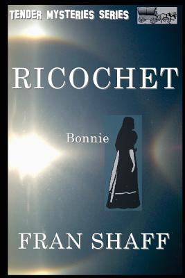 Ricochet: Tender Mysteries Series, Book Five 1492237957 Book Cover