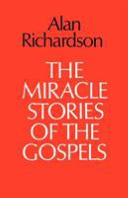 The Miracle Stories of the Gospels B003CG0KKO Book Cover