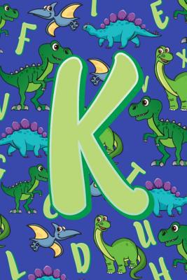 K: Dinosaur Alphabet Practice Writing Book for ... 1099273927 Book Cover