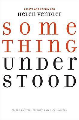 Something Understood: Essays and Poetry for Hel... 0813927854 Book Cover