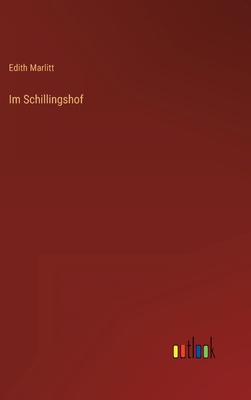 Im Schillingshof [German] 3368473530 Book Cover