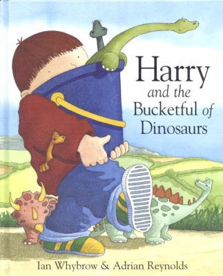 Harry and the Bucketful of Dinosaurs 037582541X Book Cover