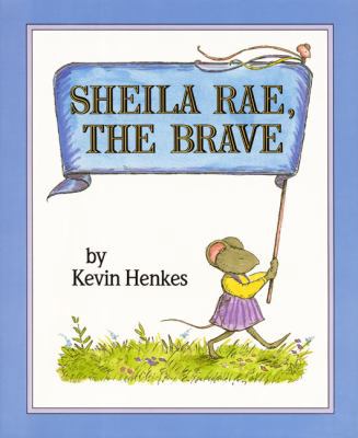 Sheila Rae, the Brave 0688071554 Book Cover