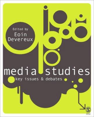 Media Studies: Key Issues and Debates 1412929830 Book Cover
