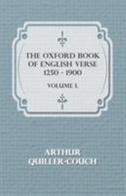 The Oxford Book Of English Verse 1250 - 1900 - ... 1443702706 Book Cover