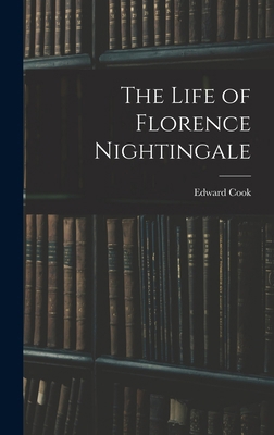 The Life of Florence Nightingale 1015686036 Book Cover