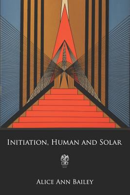 Initiation, Human and Solar 1791784909 Book Cover