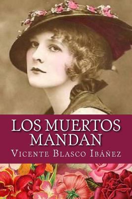 Los muertos mandan [Spanish] 1981608419 Book Cover