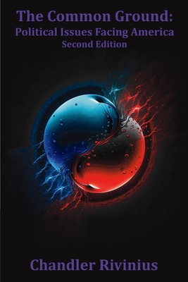 The Common Ground: Political Issues Facing Amer... B0CH2B7F2X Book Cover