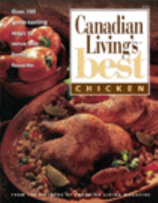Canadian Living Best Chicken 0345397967 Book Cover