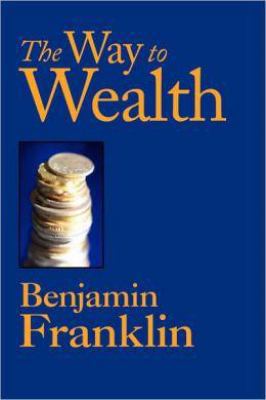 The Way to Wealth 1600960731 Book Cover