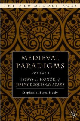 Medieval Paradigms: 2 Volume Set: Essays in Hon... 1403969183 Book Cover
