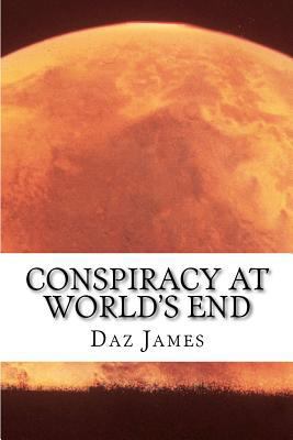 Conspiracy at World's End 1481861131 Book Cover