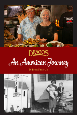 Drago's: An American Journey 1455627860 Book Cover