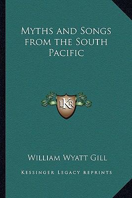 Myths and Songs from the South Pacific 1162633336 Book Cover
