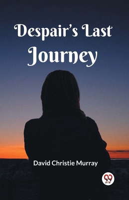Despair's Last Journey 9361152564 Book Cover