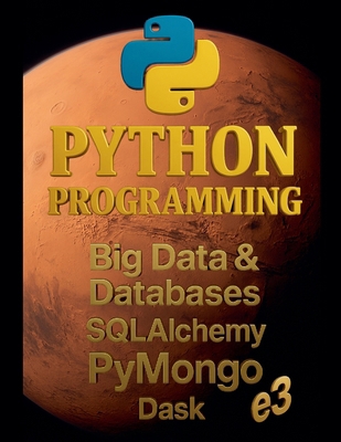 Python Programming: Big Data & Databases, SQLAl... B0FWNSDT9N Book Cover