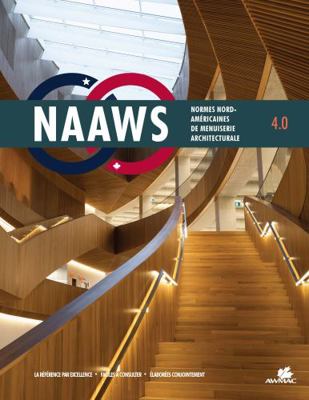 North American Architectural Woodwork Standards (NAAWS) 4.0 : French Print Edition - WI - HC