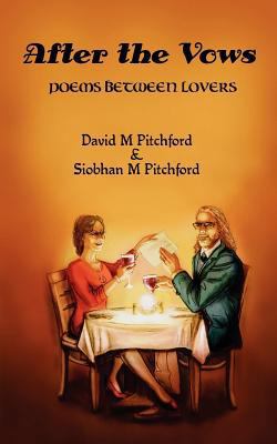 After the Vows: Poems Between Lovers 0981566936 Book Cover
