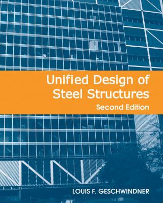 Unified Design of Steel Structures 0470444037 Book Cover