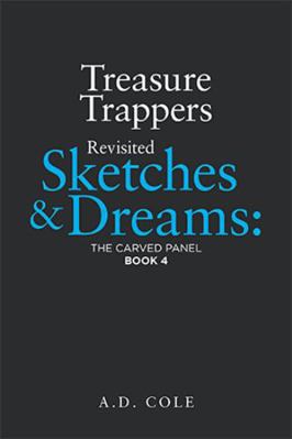 Paperback Treasure Trappers Revisited Sketches and Dreams: : The Carved Panel Book 4 Book