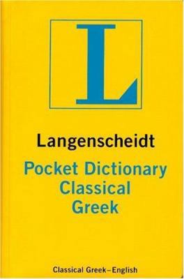 Langenscheidt's Pocket Dictionary Classical Greek 0887290817 Book Cover