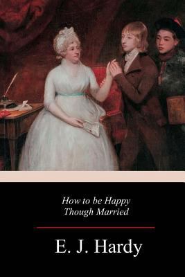 How to be Happy Though Married 1981667458 Book Cover