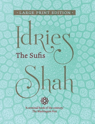 The Sufis (Large Print Edition) [Large Print] 1784793620 Book Cover