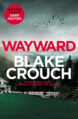 Wayward (Wayward Pines) 1529099854 Book Cover