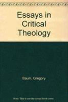 Essays in Critical Theology 1556127103 Book Cover