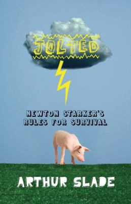 Jolted: Newton Starker's Rules For Survival 0006395716 Book Cover