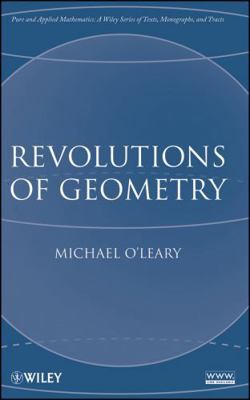 Revolutions of Geometry 0470167556 Book Cover