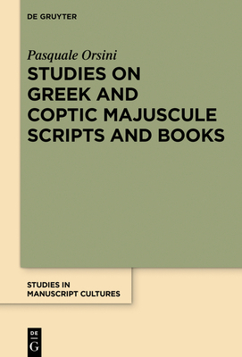 Studies on Greek and Coptic Majuscule Scripts a... 311057540X Book Cover