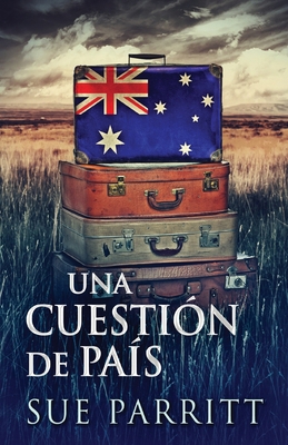 Una Cuestión de País [Spanish] 482416625X Book Cover