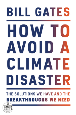 How to Avoid a Climate Disaster: The Solutions ... [Large Print] 059321577X Book Cover
