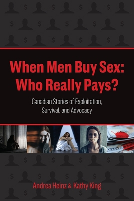 When Men Buy Sex: Who Really Pays?: Canadian St... 1039168507 Book Cover