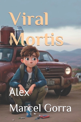 Viral Mortis: Alex [Spanish] B0CJ45V8L4 Book Cover
