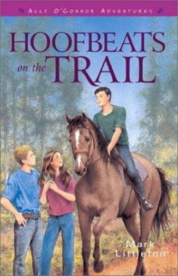 Hoofbeats on the Trail (ALLY O'CONNOR ADVENTURES) 0801064279 Book Cover
