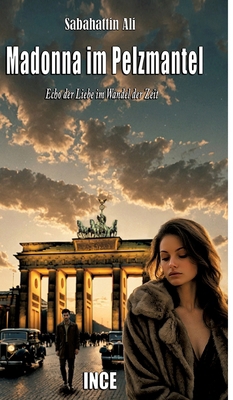 Madonna im Pelzmantel: Echo der Liebe im Wandel... [German] 3384217640 Book Cover