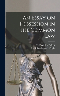 An Essay On Possession In The Common Law 1015946631 Book Cover